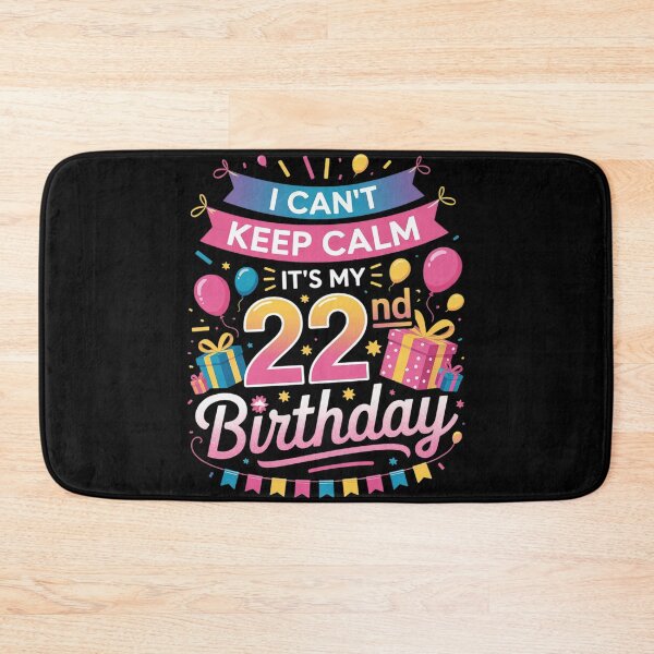 Item preview, I Can't Keep Calm It's My 22nd Birthday 22 Year Old  designed and sold by HuValverdeArt.
