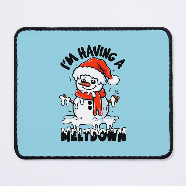Item preview, I’m Having a Meltdown – Funny Christmas Quote designed and sold by Lorena Tiana.