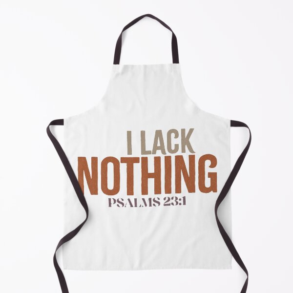 Item preview, I lack nothing - Psalm 23:1 designed and sold by LambsPath.