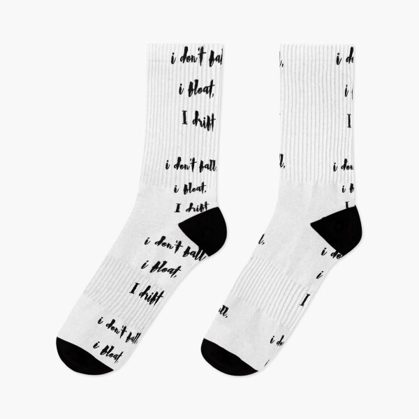 Item preview, I dont fall, I float, I drift designed and sold by LaughandLaugh.