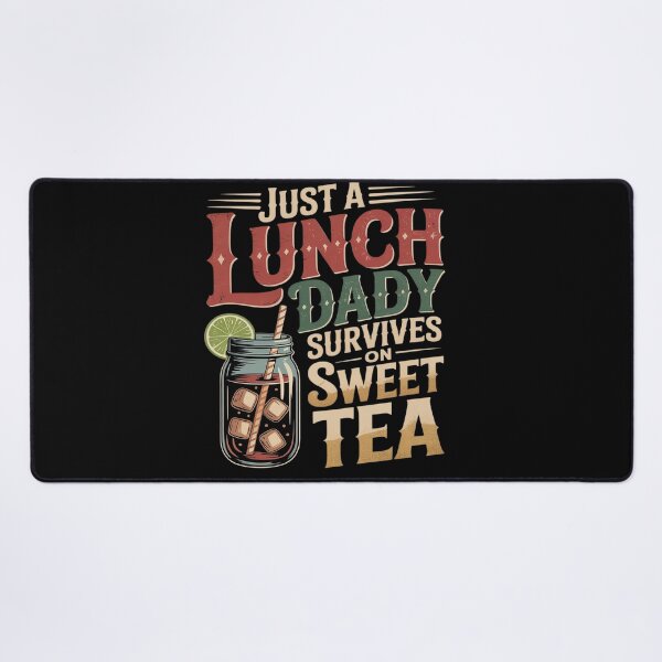Item preview, Just A Lunch Lady Who Survives On Sweet Tea designed and sold by KingsLife1994.