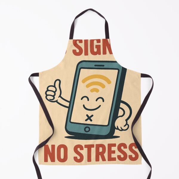 Item preview, No signal, no stress designed and sold by Next&Dimension&Print.