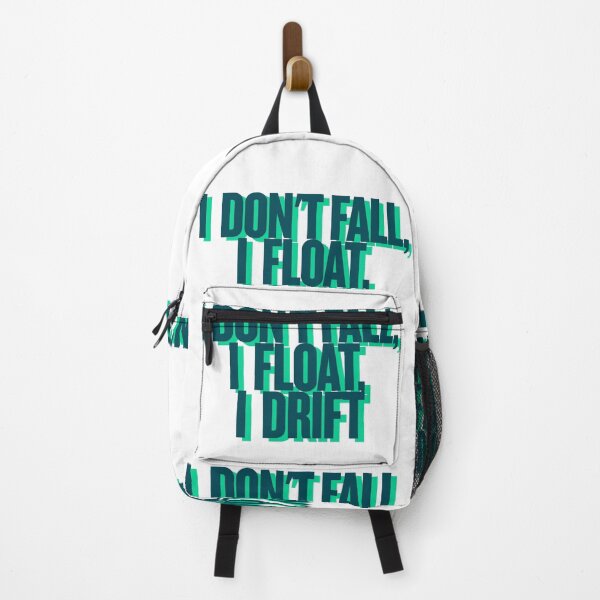 Item preview, I dont fall, I float, I drift designed and sold by LaughandLaugh.