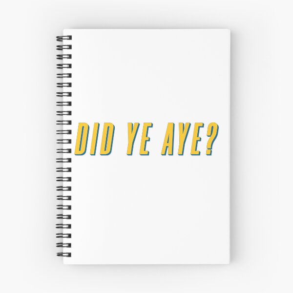 Item preview, did ye aye? scottish classic designed and sold by UniqueDesignHub.