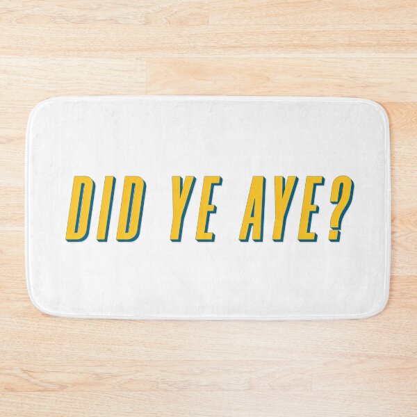 Item preview, did ye aye? scottish classic designed and sold by UniqueDesignHub.