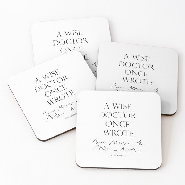 Item preview,  A wise doctor once said: designed and sold by DeMineArts.