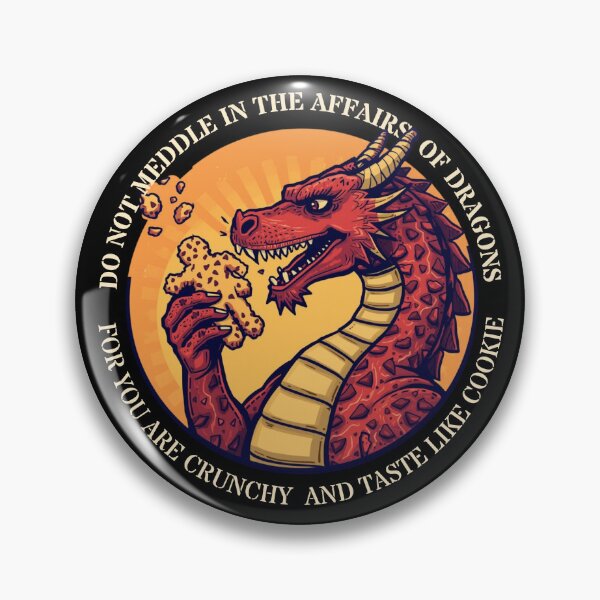 Item preview, Do Not Meddle in the Affairs of Dragons designed and sold by DreamArtmaStudio.