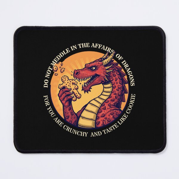 Item preview, Do Not Meddle in the Affairs of Dragons designed and sold by DreamArtmaStudio.