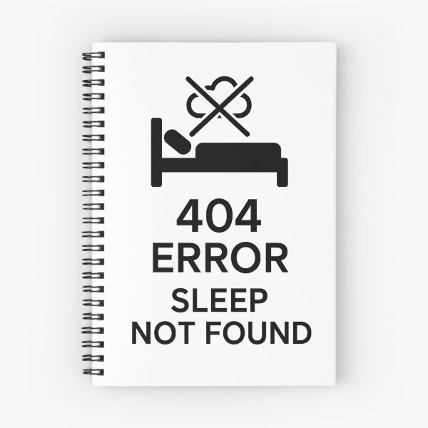 Item preview, 404 Error Sleep not found | Programmer & Geek humor t-shirt design designed and sold by Eric Nagel.