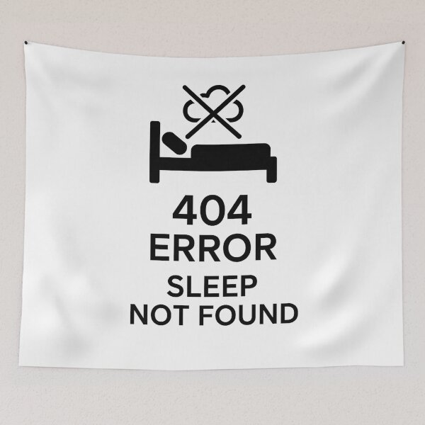 Item preview, 404 Error Sleep not found | Programmer & Geek humor t-shirt design designed and sold by Eric Nagel.
