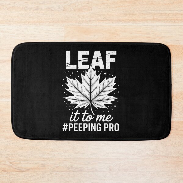 Item preview, Leaf It To Me Peeping Pro Leaf Peeper Autumn October designed and sold by PeteHomenick.