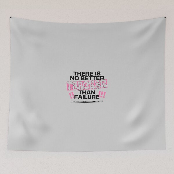 Item preview, There Is No Better Teacher Than Failure | Motivational Quote Design designed and sold by UsandCoDesigns.