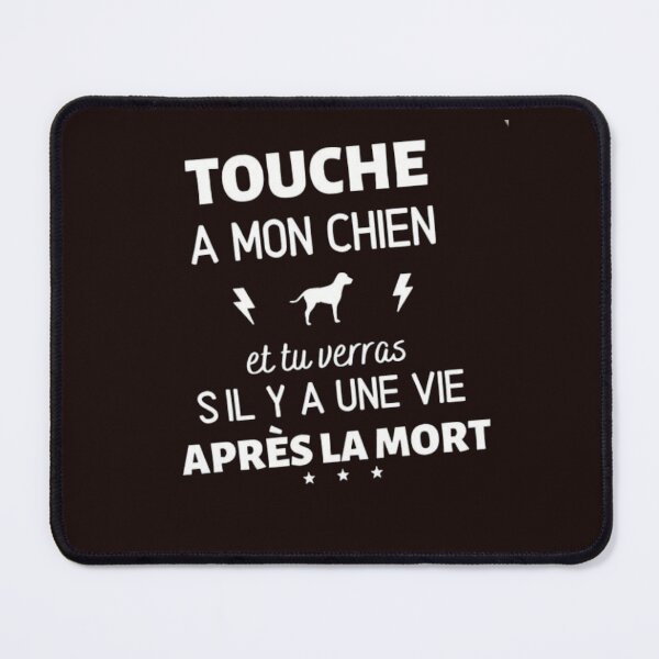 Item preview, Touch my dog and you’ll see if there’s life after death  designed and sold by Magounette.
