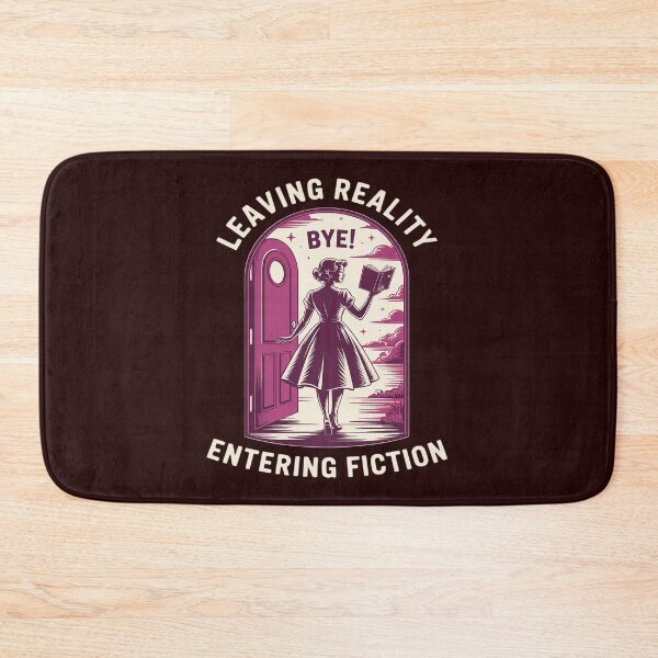 Item preview, Leaving Reality Entering Fiction Funny designed and sold by PeteHomenick.