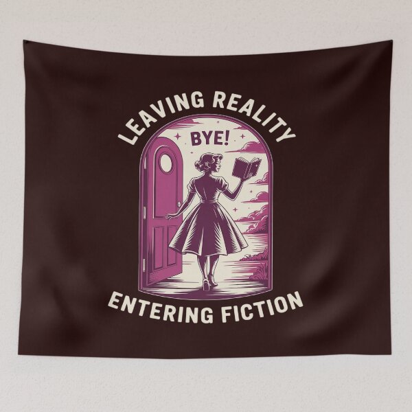 Item preview, Leaving Reality Entering Fiction Funny designed and sold by PeteHomenick.