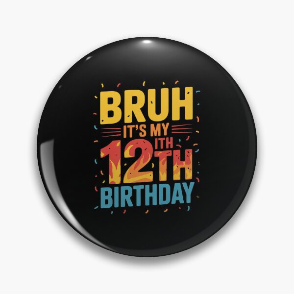 Item preview, Bruh It's My 12th Birthday 12 Year Old Birthday 1  designed and sold by EllinoKlemo.