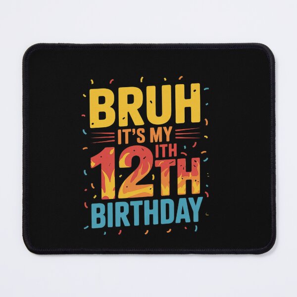 Item preview, Bruh It's My 12th Birthday 12 Year Old Birthday 1 designed and sold by EllinoKlemo.