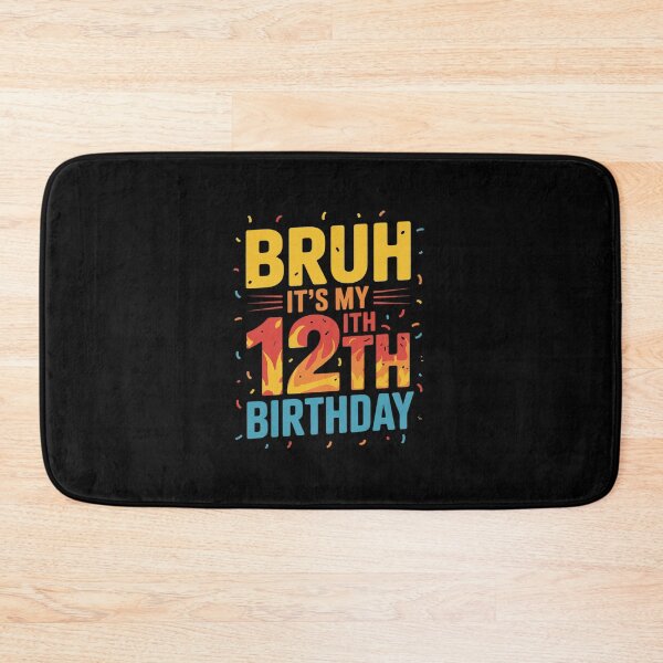Item preview, Bruh It's My 12th Birthday 12 Year Old Birthday 1  designed and sold by EllinoKlemo.
