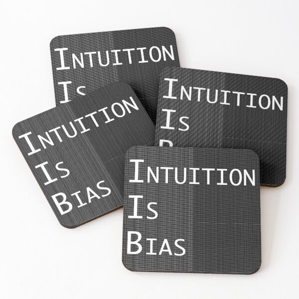 Item preview, Intuition is bias, again and again designed and sold by braNERguy.
