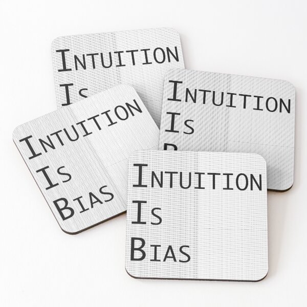 Item preview, Intuition is bias, still designed and sold by braNERguy.