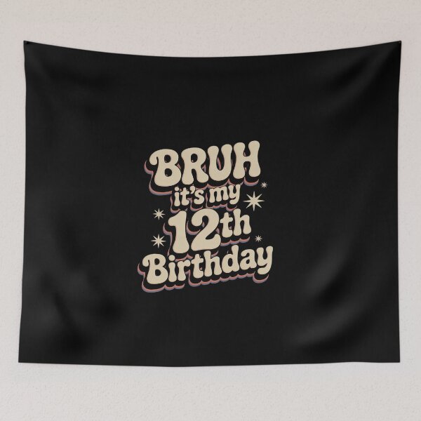 Item preview, Bruh It's My 12th Birthday 12 Year Old Birthday  designed and sold by EllinoKlemo.