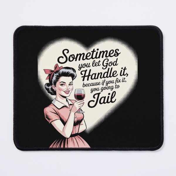 Item preview, Let God Handle It Housewife Funny Humor Mom designed and sold by PeteHomenick.