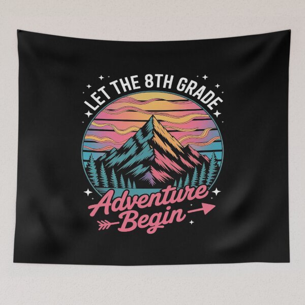 Item preview, Let The 8th Grade Adventure Begin Back To School designed and sold by PeteHomenick.