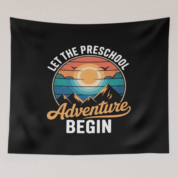 Item preview, Let the Preschool Adventure Begin Back To School Teacher designed and sold by PeteHomenick.