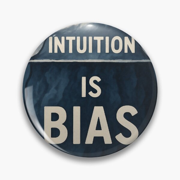 Item preview, Intuition is bias designed and sold by braNERguy.