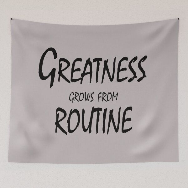 Item preview, Greatness Grows from Routine – Motivational Discipline Quote Design designed and sold by ArtNestVerse.