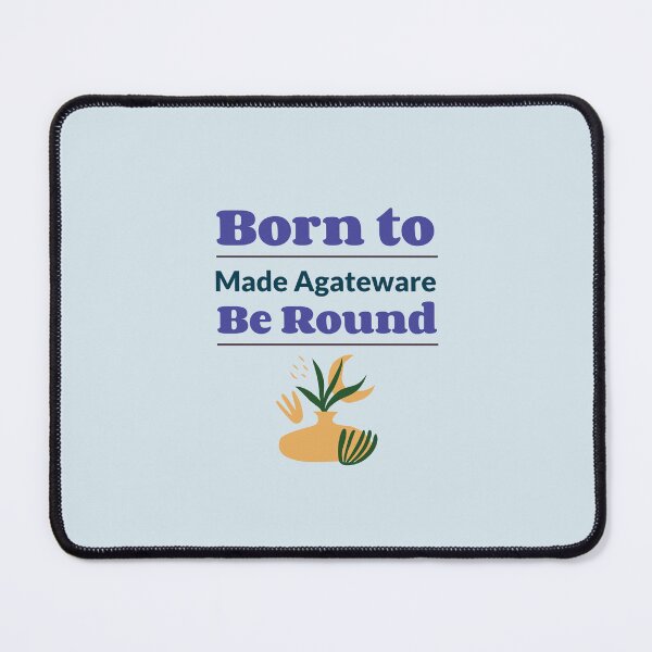 Item preview, Born to Be Round, Made Agateware - Agateware Pottery designed and sold by TaurusC95.