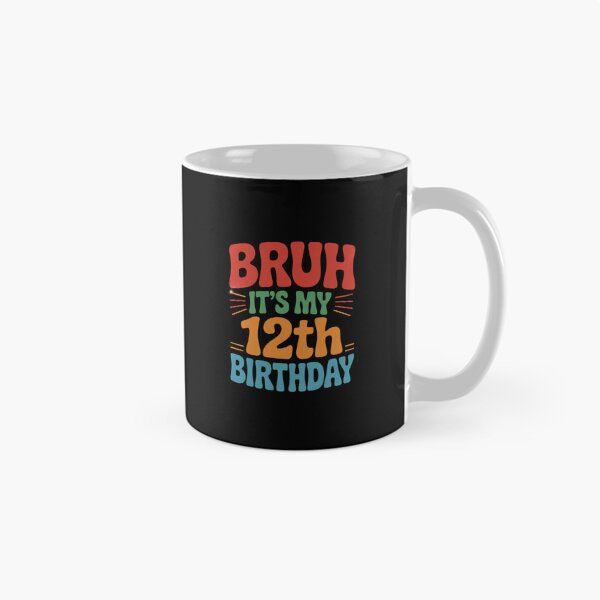 Item preview, Bruh It's My 12th Birthday 12 Year Old Birthday14  designed and sold by EllinoKlemo.