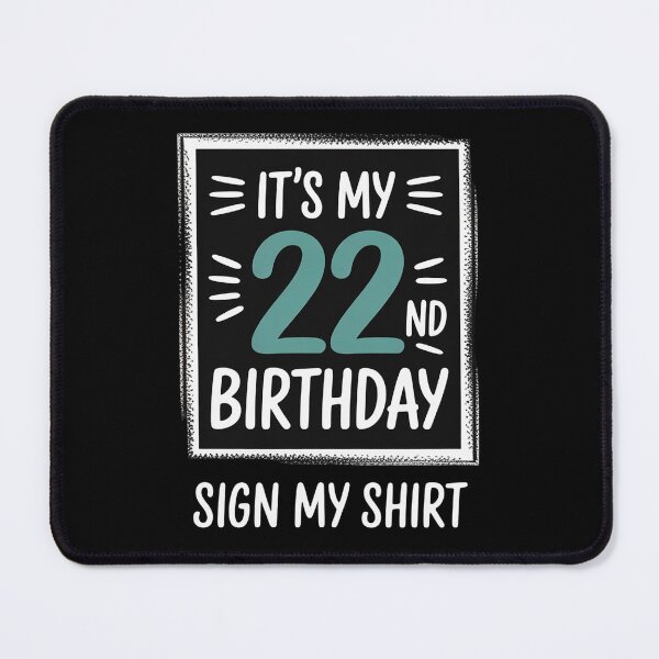 Item preview, Its My 22nd Birthday Happy Birthday designed and sold by NeomiStoreSS.