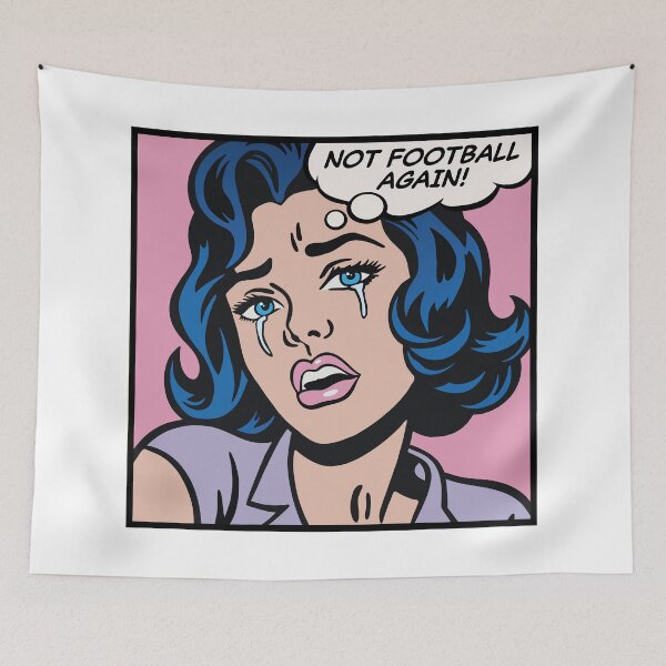 Item preview, Not football again, pop art girl designed and sold by PaulSDesign.