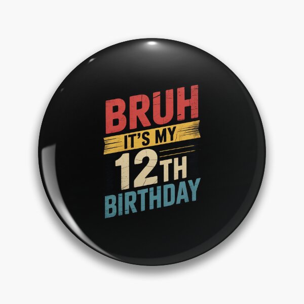 Item preview, Bruh It's My 12th Birthday 12 Year Old Birthday15  designed and sold by EllinoKlemo.