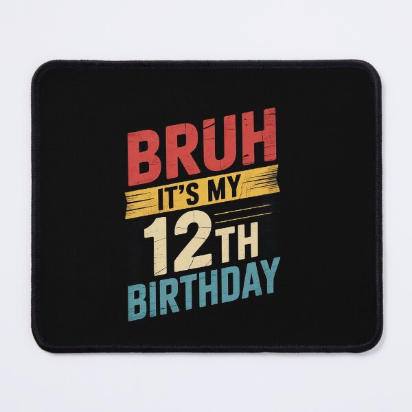 Item preview, Bruh It's My 12th Birthday 12 Year Old Birthday15  designed and sold by EllinoKlemo.