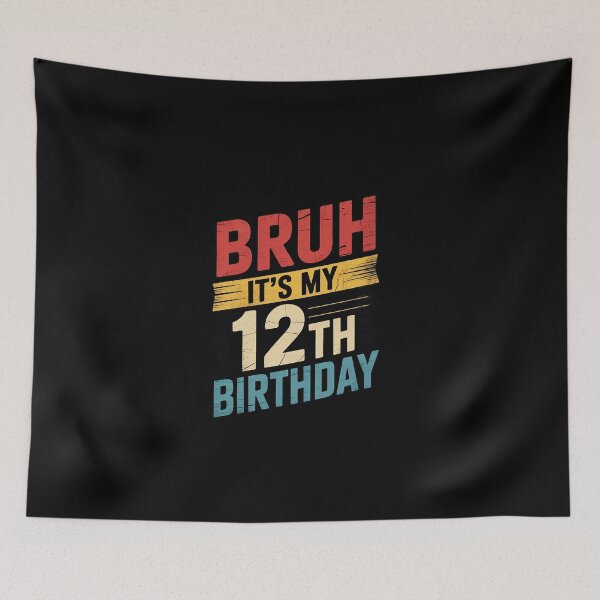 Item preview, Bruh It's My 12th Birthday 12 Year Old Birthday15  designed and sold by EllinoKlemo.