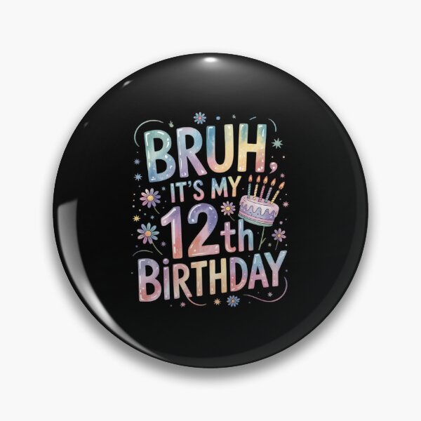 Item preview, Bruh It's My 12th Birthday 12 Year Old Girl Boy Birthday  designed and sold by EllinoKlemo.