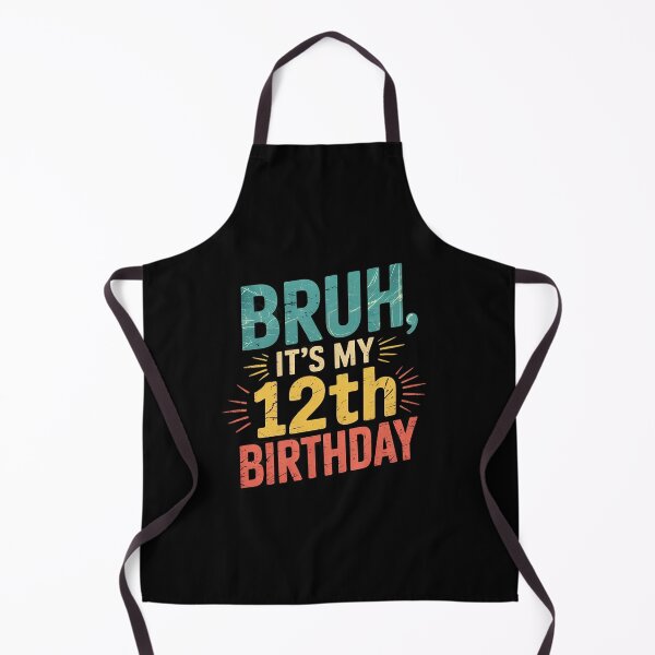 Item preview, Bruh Its My 12th Birthday 12 Year Old Girl Boy designed and sold by EllinoKlemo.