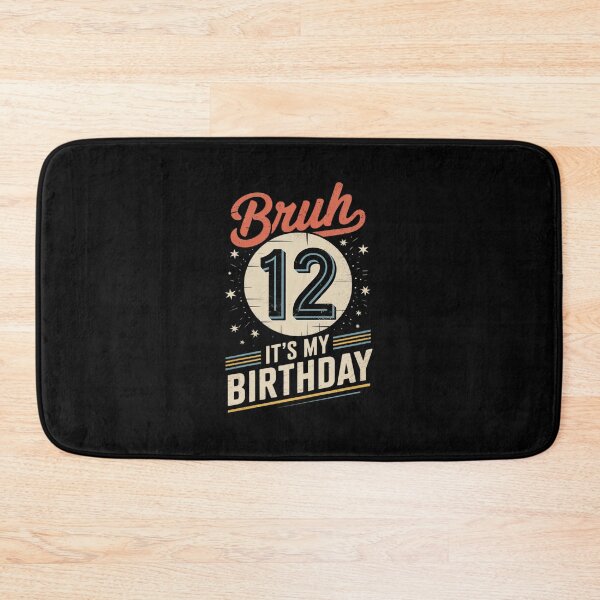 Item preview, Bruh It's My 12th Birthday 12 Years Old 12 Birthday  designed and sold by EllinoKlemo.