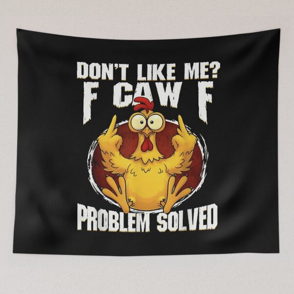Item preview, Funny Chicken Flipping Off F* Caw F* Problem Solved designed and sold by LakenDraphil.