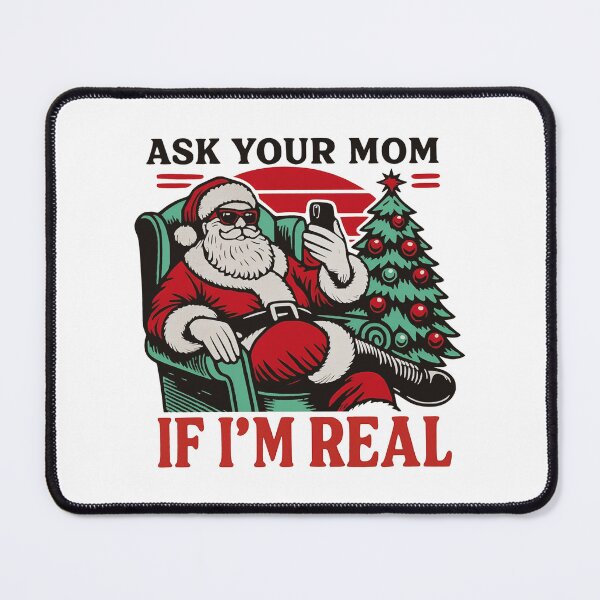 Item preview, Ask Your Mom If I'm Real Santa designed and sold by jillianhanna.