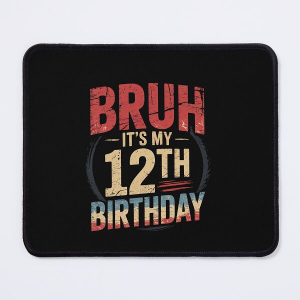 Item preview, Bruh It's My 12th Birthday 12 Years Old 12th Birthday designed and sold by EllinoKlemo.