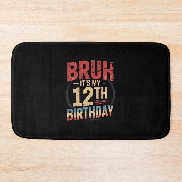 Item preview, Bruh It's My 12th Birthday 12 Years Old 12th Birthday  designed and sold by EllinoKlemo.