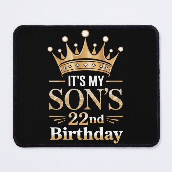 Item preview, Its My Son's 22nd Birthday 22 Years Old Golden Bday designed and sold by NeomiStoreSS.
