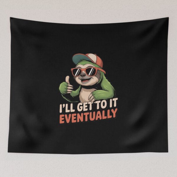Item preview, Chill Sloth Motivation – “I’ll Get to It Eventually” designed and sold by Celebrate & Sparkle.
