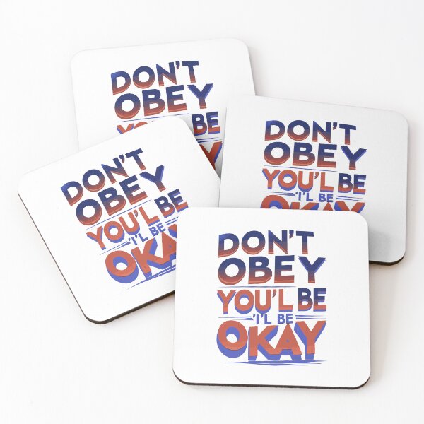 Item preview, Don't Obey You and Me Will Be Okay designed and sold by emhoteb.