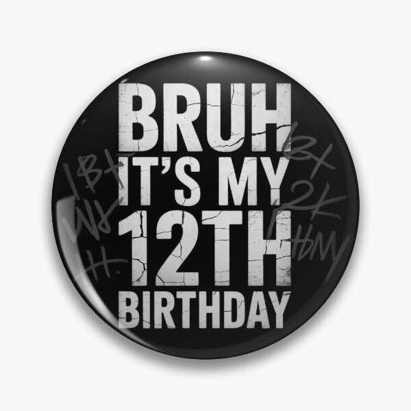 Item preview, Bruh It's My 12th Birthday I'm 12 Year Old Birthday  designed and sold by KonstanKoraner.