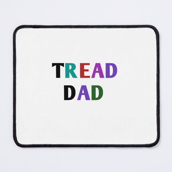 Item preview, Tread daddy designed and sold by MKshoper.