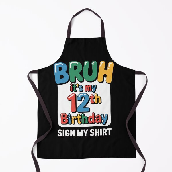 Item preview, Bruh It's My 12th Birthday Sign My  12 Year Old Bday  designed and sold by KonstanKoraner.